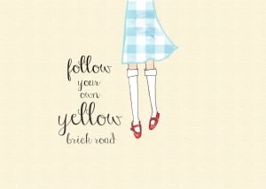 Your Yellow Brick Road